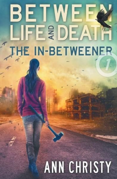 Cover for Ann Christy · Between Life and Death (Pocketbok) (2016)