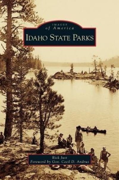 Rick Just · Idaho State Parks (Hardcover Book) (2017)