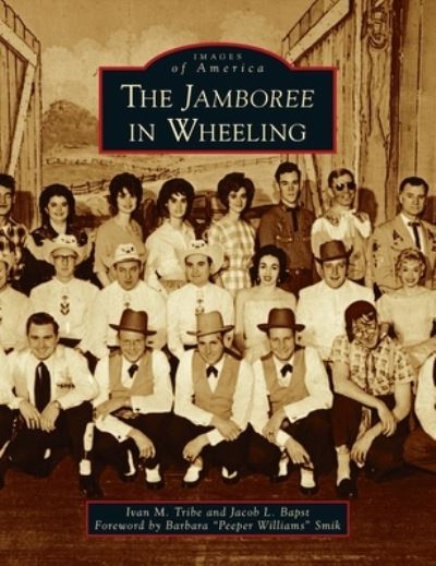 Cover for Ivan M Tribe · Jamboree in Wheeling (Hardcover Book) (2020)