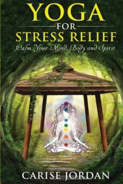 Cover for Carise Jordan · Yoga for Stress Relief (Paperback Book) (2016)