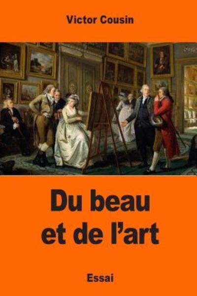 Cover for Victor Cousin · Du Beau Et de l'Art (Paperback Book) (2017)