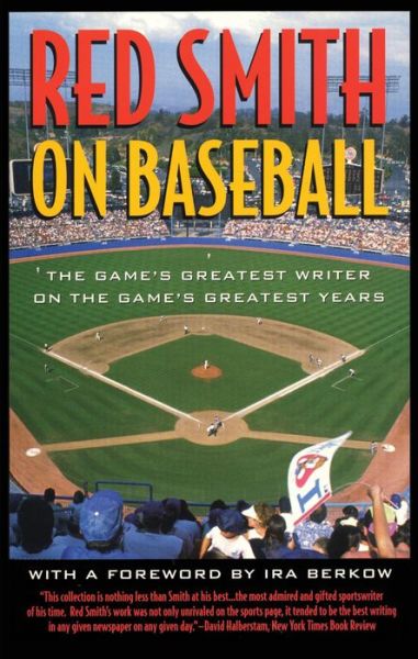 Cover for Red Smith · Red Smith on Baseball: The Game's Greatest Writer on the Game's Greatest Years (Taschenbuch) (2001)