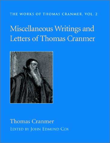 Cover for Thomas Cranmer · Miscellaneous Writings and Letters of Thomas Cranmer (Paperback Book) (2001)