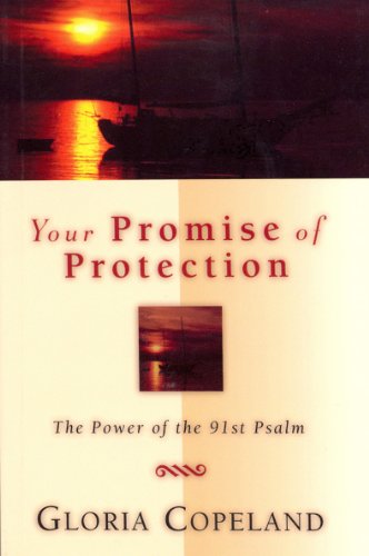 Cover for Gloria Copeland · Your Promise of Protection: the Power of the 91st Psalm (Pocketbok) (2012)