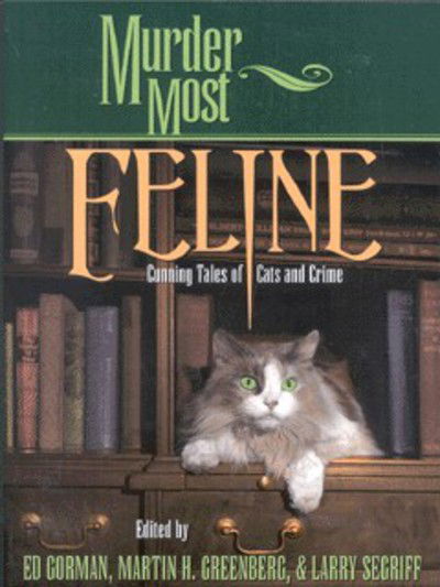 Cover for Edward Gorman · Murder Most Feline: Cunning Tales of Cats and Crime - Murder Most (Pocketbok) (2001)