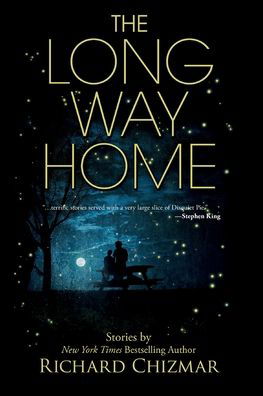 The Long Way Home - Richard Chizmar - Kirjat - Cemetery Dance Publications - 9781587677151 - torstai 1. elokuuta 2019
