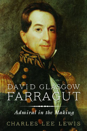 Cover for Charles Lee Lewis · David Glasgow Farragut: Admiral in the Making (Pocketbok) (2014)