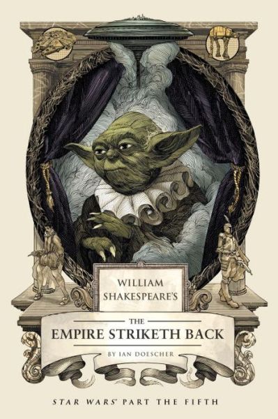 Cover for Ian Doescher · William Shakespeare's The Empire Striketh Back: Star Wars Part the Fifth - William Shakespeare's Star Wars (Hardcover Book) (2014)