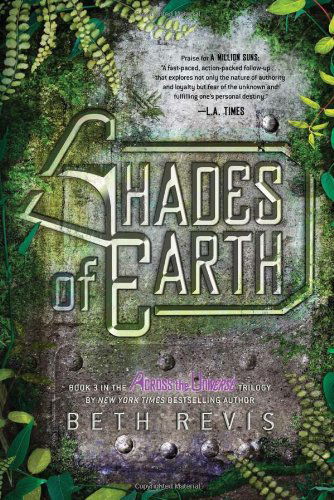 Cover for Beth Revis · Shades of Earth: an Across the Universe Novel (Paperback Book) [Reprint edition] (2013)