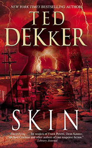 Cover for Ted Dekker · Skin (Paperback Book) (2015)