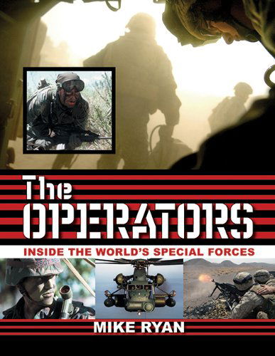 Cover for Mike Ryan · The Operators: Inside the World's Special Forces (Paperback Book) (2008)