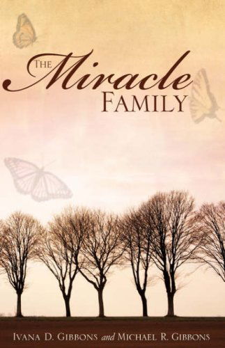 Cover for Ivana D. Gibbons · The Miracle Family (Paperback Book) (2008)