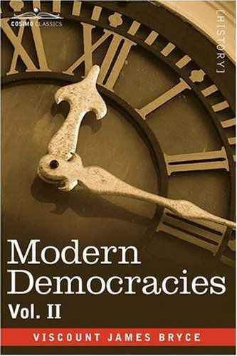 Cover for Viscount James Bryce · Modern Democracies - in Two Volumes, Vol. II (Pocketbok) (2013)