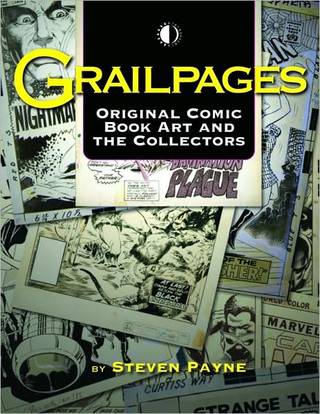 Cover for Steven Payne · Grailpages: Original Comic Book Art And The Collectors (Paperback Book) (2009)