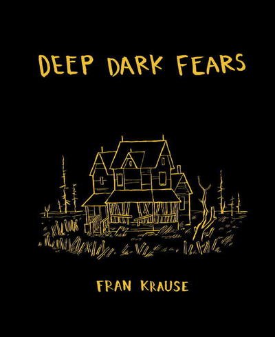 Cover for Fran Krause · Deep Dark Fears (Hardcover Book) (2015)