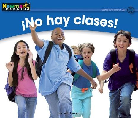 Cover for John Serrano · Ino Hay Clases! Leveled Text (Paperback Book) (2019)