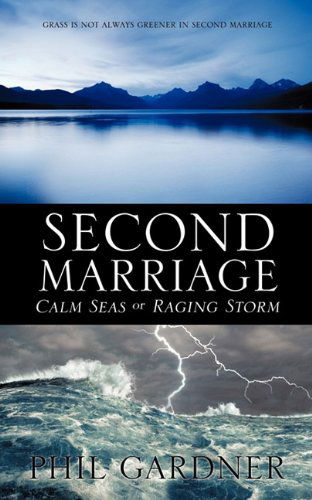 Cover for Phil Gardner · Second Marriage - Calm Seas or Raging Storm (Paperback Book) (2011)