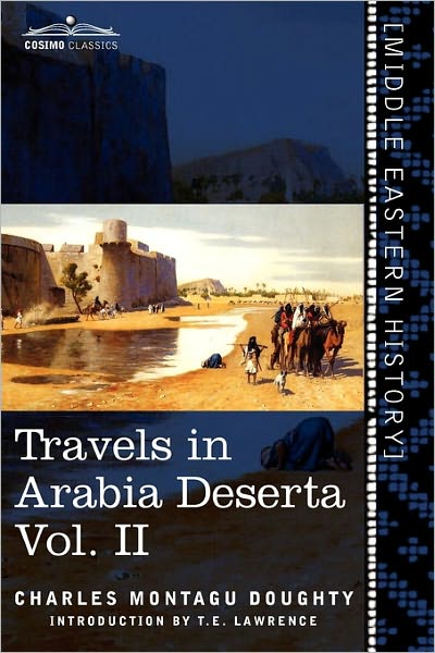 Cover for Charles Montagu Doughty · Travels in Arabia Deserta, Vol. II (In Two Volumes) (Paperback Book) (2011)