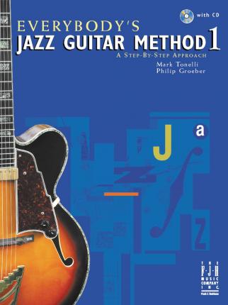 Cover for Mark Tonelli · Everybodys Jazz Guitar Method 1 (Paperback Book) (2023)