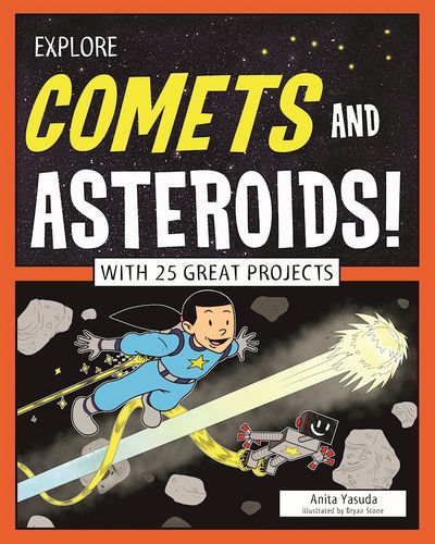 Cover for Anita Yasuda · Explore Comets and Asteroids! (Paperback Book) (2017)