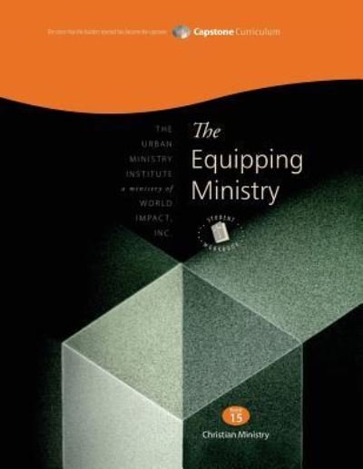 The Equipping Ministry, Student Workbook - Don L Davis - Kirjat - Tumi Press - 9781629320151 - keskiviikko 3. toukokuuta 2017