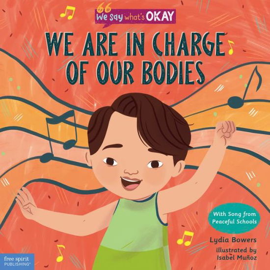 Cover for Free Spirit Publishing · We Are in Charge of Our Bodies (Hardcover Book) (2022)