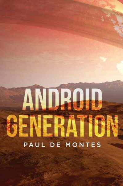 Paul de Montes · Android Generation (Paperback Book) (2021)