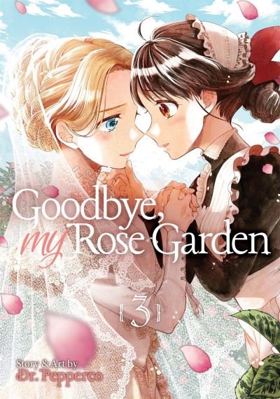 Cover for Dr. Pepperco · Goodbye, My Rose Garden Vol. 3 - Goodbye, My Rose Garden (Pocketbok) (2020)