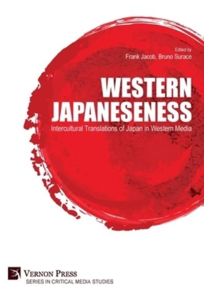 Cover for Frank Jacob · Western Japaneseness: Intercultural Translations of Japan in Western Media (Hardcover Book) (2020)