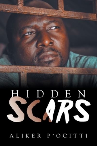 Cover for Aliker P'Ocitti · Hidden Scars (Paperback Book) (2021)