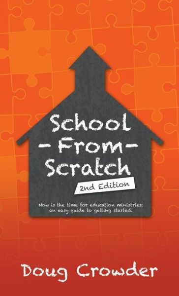 Cover for Doug Crowder · School from Scratch (Book) (2022)