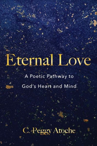 Cover for C Peggy Atoche · Eternal Love (Paperback Book) (2022)