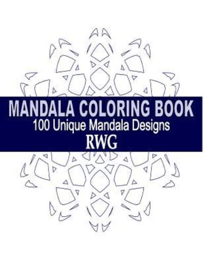 Cover for Rwg · Mandala Coloring Book (Paperback Book) (2019)