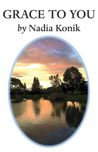 Cover for Nadia Konik · Grace to You (Paperback Book) (2021)