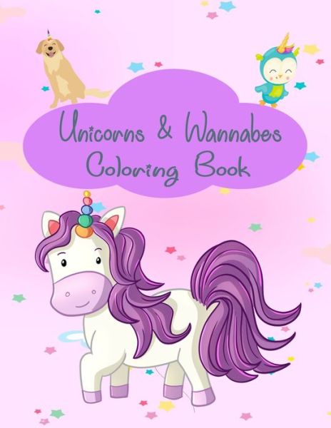 Cover for A Voice In The Ruff · Unicorns &amp; Wannabes : Coloring Book (Paperback Book) (2019)