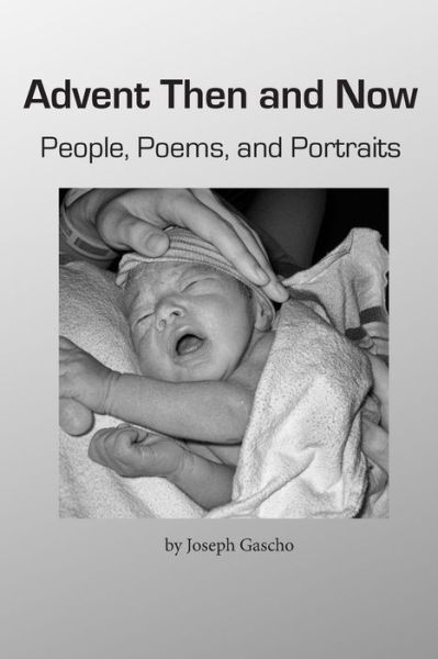 Cover for Joseph Gascho · Advent Then and Now. People, Poems, and Portraits (Paperback Book) (2020)