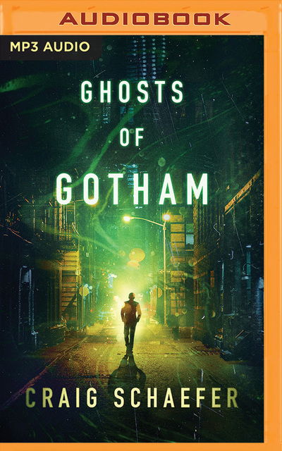 Cover for Craig Schaefer · Ghosts of Gotham (Audiobook (CD)) (2019)