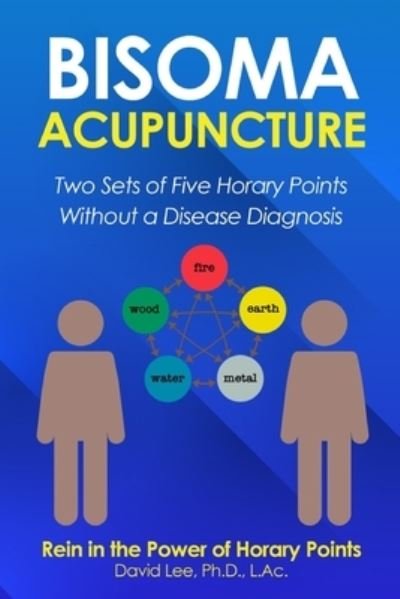 Cover for David Lee · Bisoma Acupuncture (Paperback Bog) (2015)