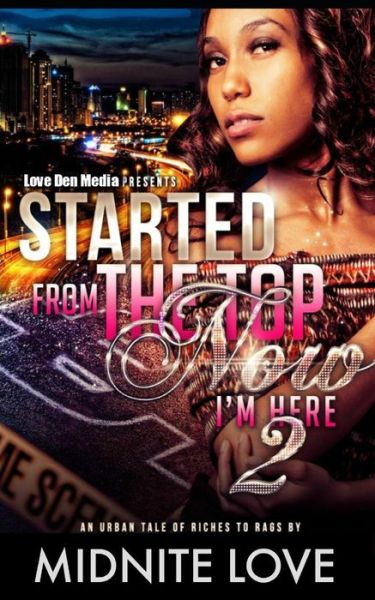 Cover for Midnite Love · Started From The Top Now I'm Here 2 (Paperback Book) (2014)