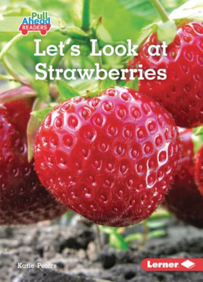 Cover for Katie Peters · Let's Look at Strawberries (Paperback Book) (2020)