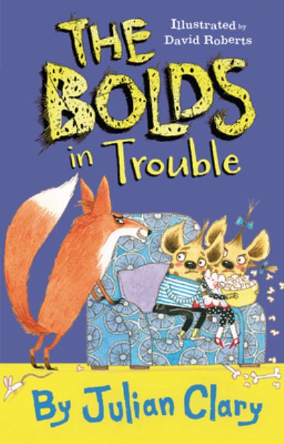 Cover for Julian Clary · Bolds in Trouble (Book) (2021)