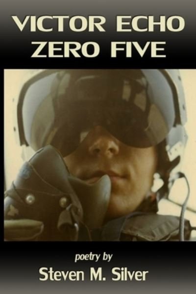 Steven M Silver · Victor Echo Zero Five (Paperback Book) (2020)
