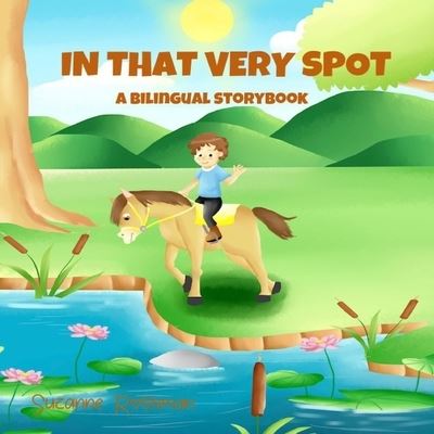 In That Very Spot - Suzanne Rothman - Bücher - Rothmaneditions - 9781736125151 - 21. Februar 2021