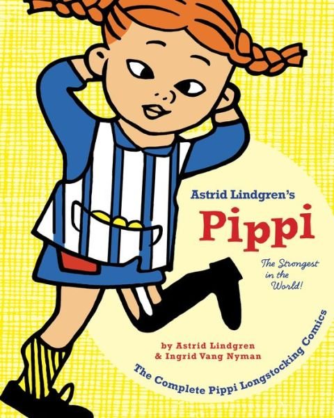 Cover for Astrid Lindgren · Pipii Longstocking: The Strongest in the World! (Paperback Bog) (2015)