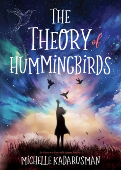 Cover for Kadarusman, Michelle (Scotiabank Giller Awards) · The Theory of Hummingbirds (Paperback Book) (2020)