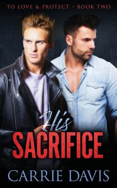 Cover for Carrie Davis · His Sacrifice (Paperback Book) (2021)