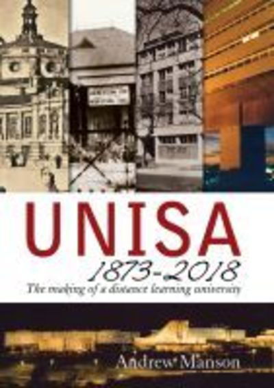 Cover for Andrew Manson · Unisa 1873–2018: The Making of a Distance Learning University (Paperback Book) (2018)