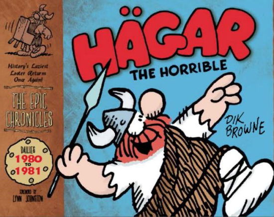 Hagar the Horrible: The Epic Chronicles: Dailies 1980-1981 - Hagar the Horrible: The Epic Chronicles - Dik Browne - Books - Titan Books Ltd - 9781781167151 - September 1, 2014