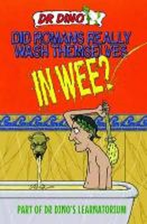 Cover for Noel Botham · Did Romans Really Wash Themselves In Wee? And Other Freaky, Funny and Horrible History Facts (Paperback Book) (2014)