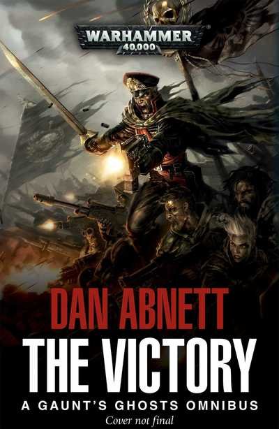 Cover for Dan Abnett · The Victory: Part 1 - Gaunt's Ghosts (Paperback Book) (2018)